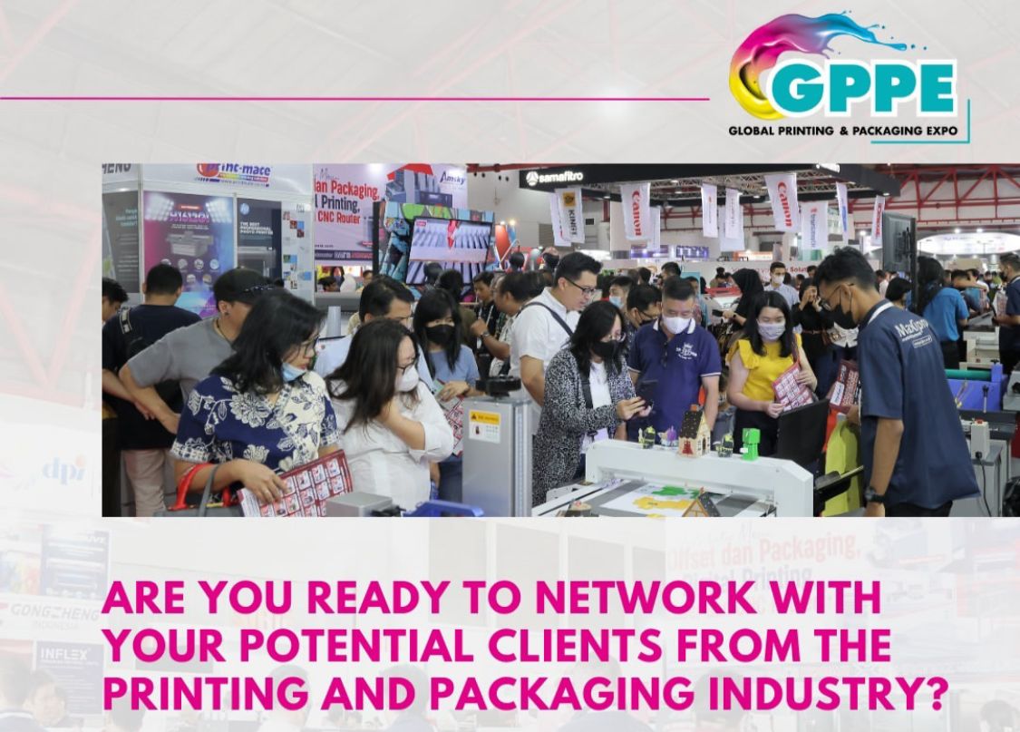 Global Printing & Packaging Expo (GPPE) Kembali Hadir Mei 2024