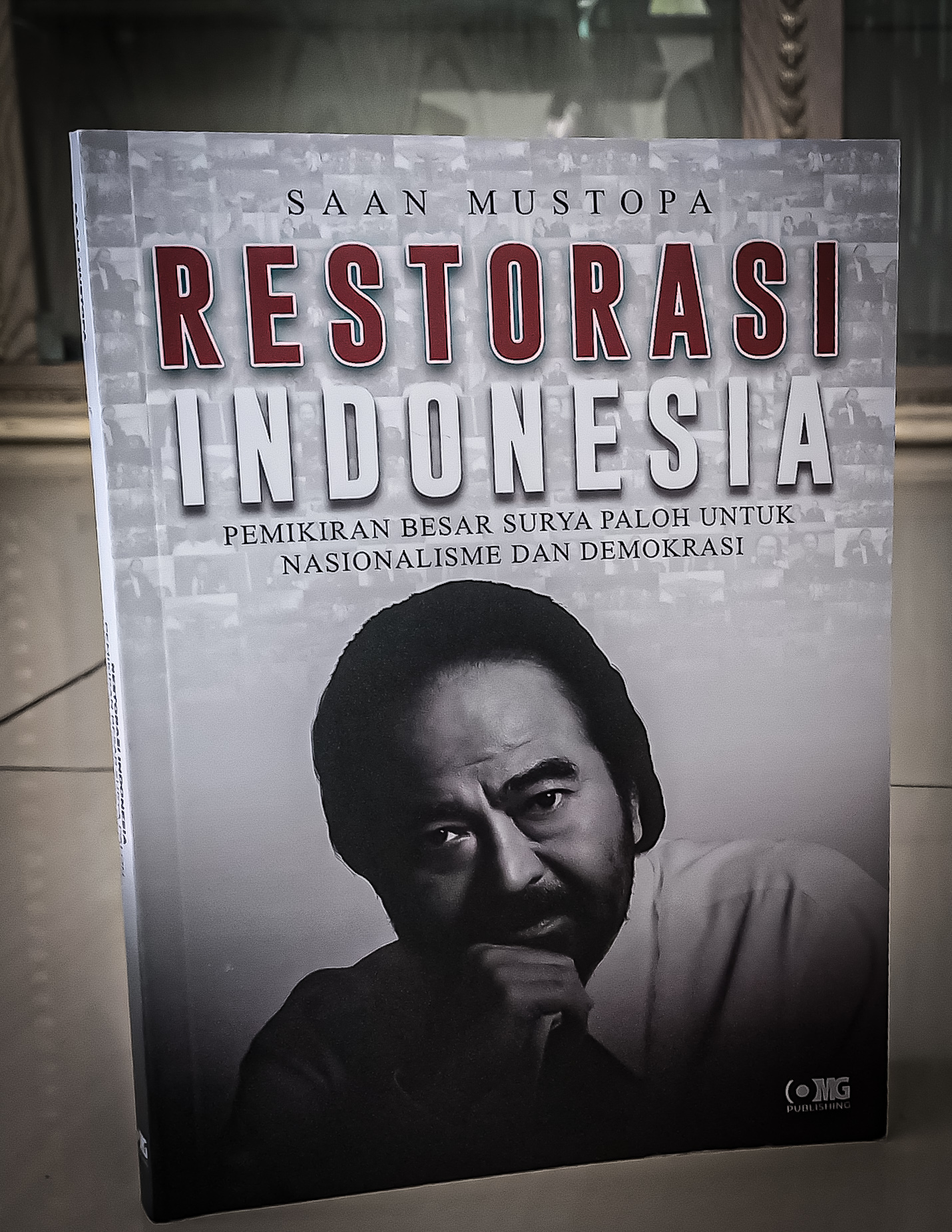 Gali Pemikiran Surya Paloh, Saan Mustopa Terbitkan Buku “Restorasi Indonesia”